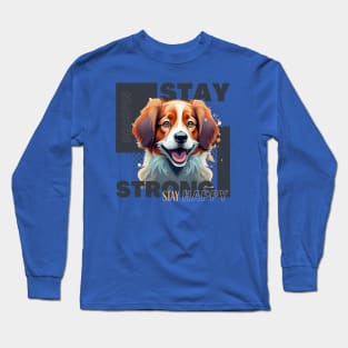 DECOPIN Stay Strong and Stay Happy Long Sleeve T-Shirt